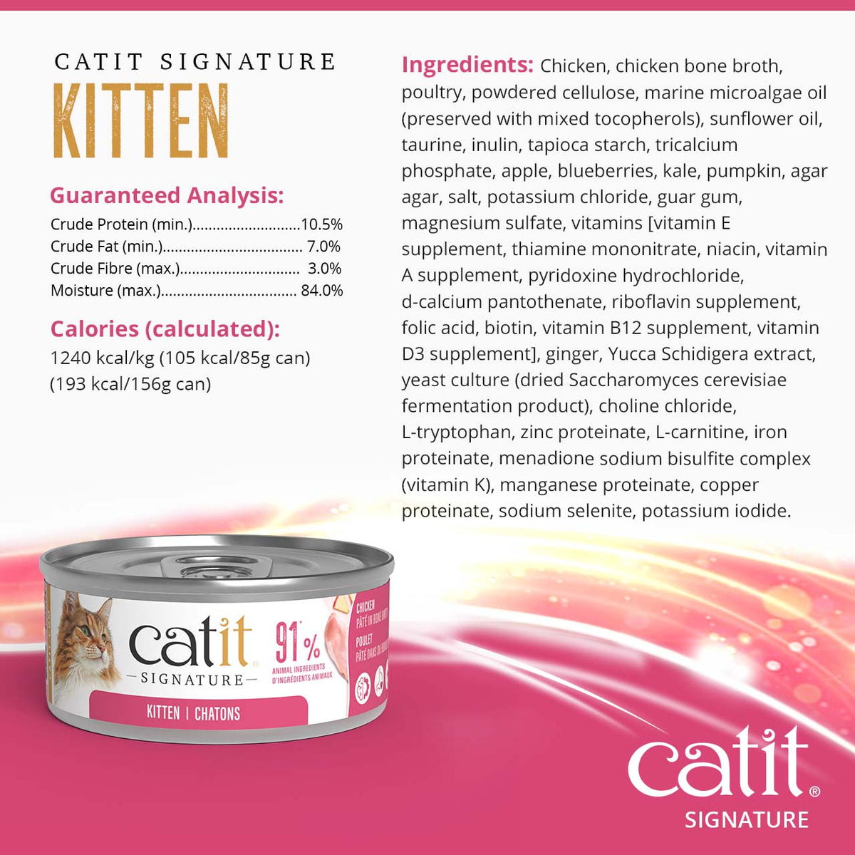 Catit Signature Kitten Chicken Pâté in Bone Broth Wet Cat Food - Guaranteed Analysis, Calories and Ingredients - PetMax Canada