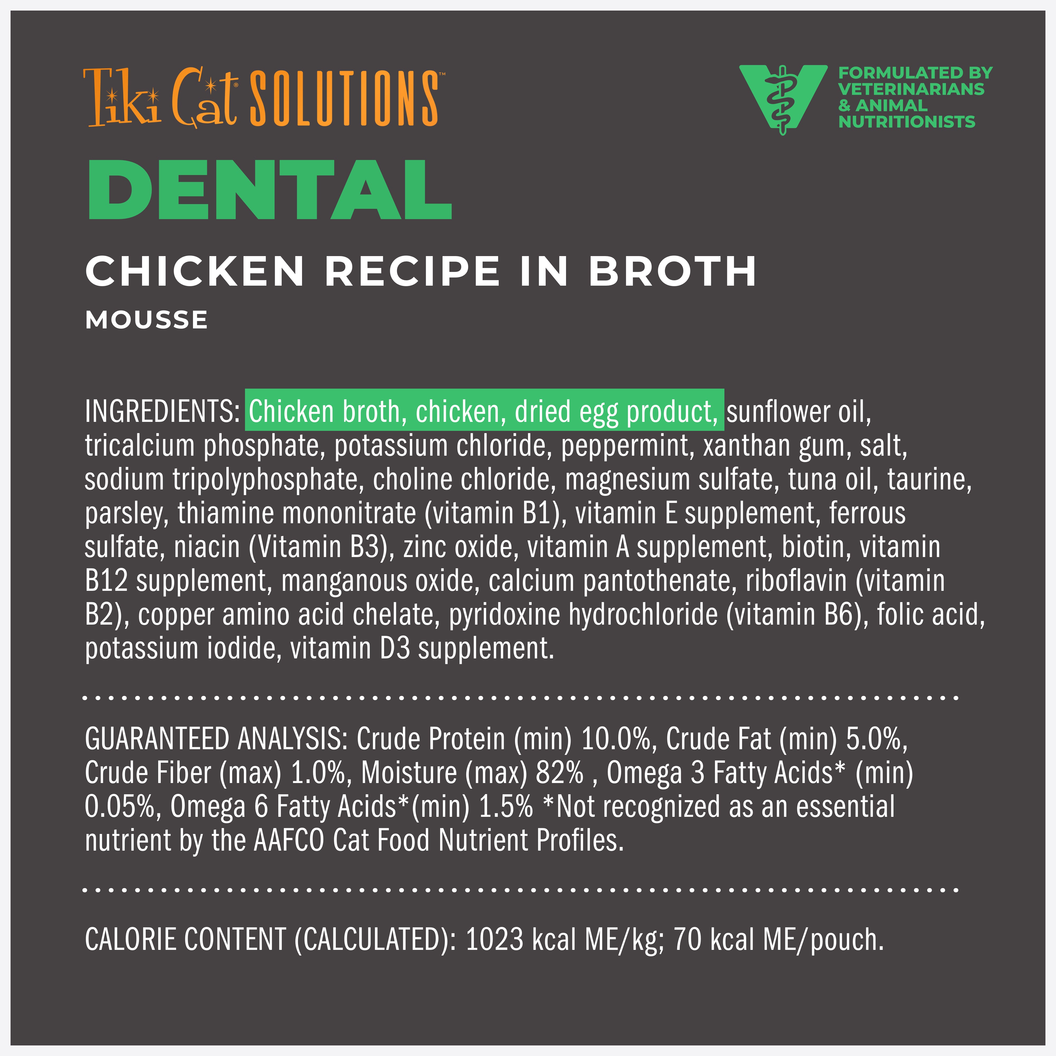 Tiki Cat Solutions Mousse Dental Chicken Recipe in Broth Wet Cat Food - Product Highlights 1 - Tiki Cat - PetMax Canada