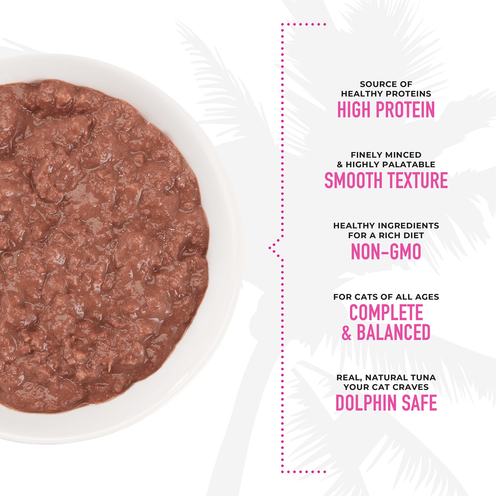 Tiki Cat Grill Pâté Tuna & Prawn Recipe in Tuna Broth Wet Cat Food - Product Highlights 5 - Tiki Cat - PetMax Canada