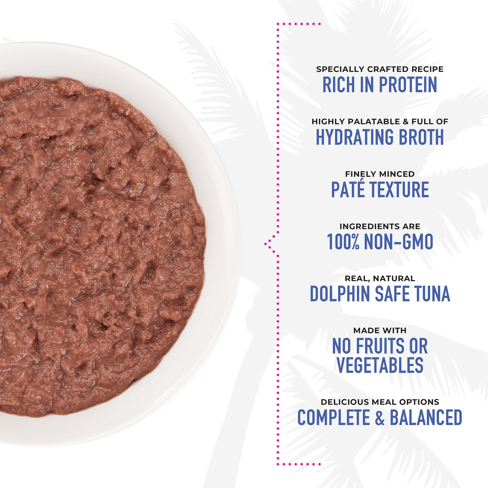 Tiki Cat Grill Pâté Tuna & Crab Recipe in Tuna Broth Wet Cat Food - Product Highlights 4 - Tiki Cat - PetMax Canada